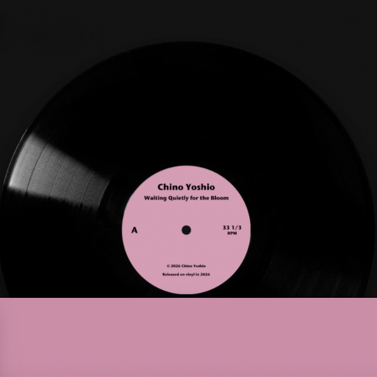 Waiting Quietly for the Bloom – アナログ盤